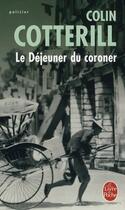 Couverture du livre « Le déjeuner du coroner » de Colin Cotterill aux éditions Le Livre De Poche