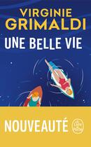 Couverture du livre « Une belle vie » de Virginie Grimaldi aux éditions Le Livre De Poche