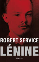 Couverture du livre « Lénine » de Robert Service aux éditions Perrin