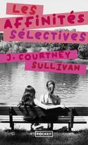 Couverture du livre « Les affinités sélectives » de J. Courtney Sullivan aux éditions Pocket