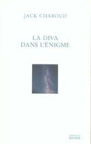 Couverture du livre « La diva dans l'enigme » de Jack Chaboud aux éditions Rocher