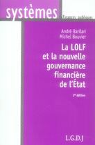 Couverture du livre « La lolf et la nouvelle gouvernance financière de l'état » de Barilari/Bouvier aux éditions Lgdj