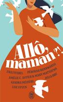 Couverture du livre « Allo, maman ? ! » de  aux éditions J'ai Lu