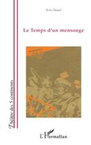 Couverture du livre « Le temps d'un mensonge » de Solo Niare aux éditions Editions L'harmattan