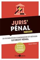 Couverture du livre « Juris' pénal : 25 fiches pour comprendre et réviser le droit pénal (2e édition) » de Remi Raher aux éditions Enrick B.