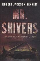 Couverture du livre « Mr shivers » de Jackson Bennett Robe aux éditions Eclipse