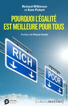 Couverture du livre « Pourquoi l'égalité est meilleure pour tous » de Kate Pickett et Richard Wilkinson aux éditions Les Petits Matins