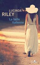 Couverture du livre « La belle italienne » de Lucinda Riley aux éditions Gabelire