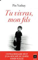 Couverture du livre « Tu vivras, mon fils » de Pin Yathay aux éditions Archipoche