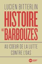 Couverture du livre « Histoire des barbouzes : au coeur de la lutte contre l'OAS » de Lucien Bitterlin aux éditions Nouveau Monde