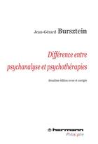 Couverture du livre « Différence entre psychanalyse et psychothérapies (2e édition) » de Jean-Gerard Bursztein aux éditions Hermann