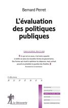 Couverture du livre « L'évaluation des politiques publiques (3e édition) » de Bernard Perret aux éditions La Decouverte