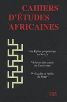 Couverture du livre « Une église prophétique au Kenya, violence électorale au Cameroun, Wodaabe et Fulbe du Niger » de  aux éditions Ehess