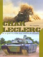 Couverture du livre « Char leclerc - de la guerre froide aux conflits de demain » de Marc Chassillan aux éditions Etai