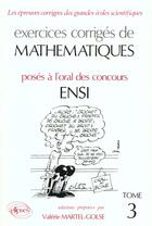 Couverture du livre « Mathematiques ensi 1985-1992 - tome 3 - oral - exercices corriges » de Golse V. aux éditions Ellipses