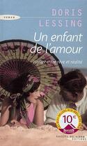 Couverture du livre « Un enfant de l'amour » de Doris Lessing aux éditions Succes Du Livre