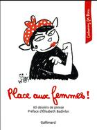 Couverture du livre « Place aux femmes ! 60 dessins de presse » de Collectif Gallimard aux éditions Gallimard-loisirs