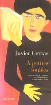 Couverture du livre « A petites foulees » de Javier Cercas aux éditions Actes Sud