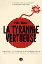 Couverture du livre « La tyrannie vertueuse » de Pierre Jourde aux éditions Cherche Midi