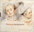 Couverture du livre « Watteau dessinateur » de Louis-Antoine Prat et Pierre Rosenberg aux éditions Hazan