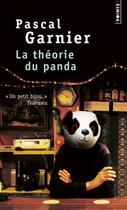 Couverture du livre « La théorie du panda » de Pascal Garnier aux éditions Points