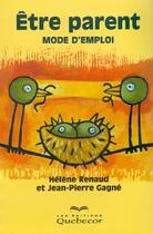 Couverture du livre « Etre Parent Cela S'Apprend » de Helene Renaud et J-P Gagne aux éditions Quebecor