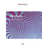 Couverture du livre « Ultra black » de Alexandra Bitouzet aux éditions Emoticourt