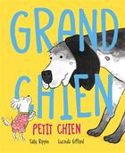 Couverture du livre « Grand Chien petit chien » de Sally Rippin et Lucinda Gifford aux éditions Nord-sud
