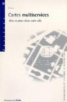 Couverture du livre « Cartes mulitiservices mise en place d'une carte ville » de  aux éditions Cerema