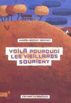 Couverture du livre « Voila pourquoi les vieillards sourient » de Vermot Marie Sophie aux éditions Rouergue