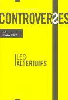 Couverture du livre « CONTROVERSES n.4 ; les alterjuifs » de  aux éditions Eclat