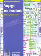 Couverture du livre « Voyage en biochimie (2e édition) » de Bernadette Hecketsweiler et Philippe Hecketsweiler aux éditions Elsevier