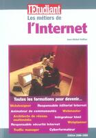 Couverture du livre « Les metiers d'internet » de Jean-Michel Oullion aux éditions L'etudiant