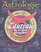 Couverture du livre « Taureau » de Didier Colin aux éditions Hachette Collections