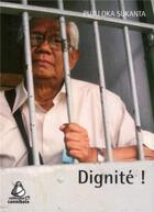 Couverture du livre « Dignité ! » de Puto Oka Sukanta aux éditions Les Indes Savantes