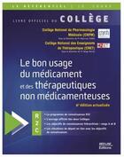 Couverture du livre « Le bon usage du médicament et des thérapeutiques non médicamenteuses (6e édition) » de Serge Perrot et Jean-Luc Faillie et . Collectif aux éditions Med-line