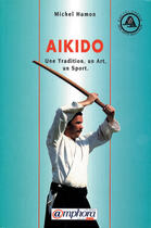 Couverture du livre « Aïkido » de Michel Hamon aux éditions Amphora
