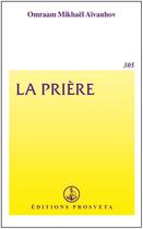 Couverture du livre « La prière » de Omraam Mikhael Aivanhov aux éditions Prosveta