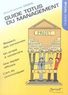 Couverture du livre « Guide totus du management » de Jean-Francois Debiol aux éditions Jubile