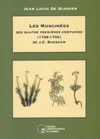 Couverture du livre « Les muscinées des quatre premières centuries (1723-1733) de J. C. Buxbaum » de De Sloover aux éditions Pu De Namur