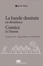 Couverture du livre « La bande dessinée en dissidence ; comics in dissent » de Christophe Dony et Tony Habrand et Gert Meesters aux éditions Pulg