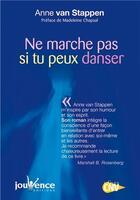 Couverture du livre « Ne marche pas si tu peux danser » de Anne Van Stappen aux éditions Jouvence