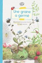 Couverture du livre « Une graine a germé » de Serge Muller et Marion Bottollier-Curtet aux éditions Ecologistes De L'euziere