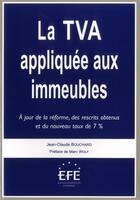 Couverture du livre « La TVA appliquée aux immeubles » de Jean Claude Bouchard aux éditions Efe