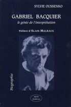 Couverture du livre « Gabriel Bacquier, le génie de l'interprétation » de Sylvie Oussenko aux éditions Mjw