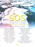 Couverture du livre « SOS planète Terre : des voix s'élèvent pour un monde meilleur » de Alessandra Mattanza aux éditions White Star