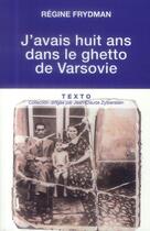 Couverture du livre « J'avais huit ans dans le ghetto de Varsovie » de Regine Frydman aux éditions Tallandier