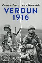 Couverture du livre « Verdun 1916 » de Antoine Prost et Gerd Krumeich aux éditions Tallandier