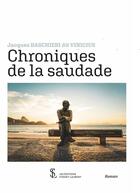 Couverture du livre « Chroniques de la saudade » de Jacques Baschieri aux éditions Sydney Laurent