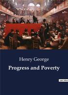 Couverture du livre « Progress and Poverty » de Henry George aux éditions Culturea